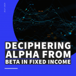 Deciphering Alpha from Beta in Fixed Income